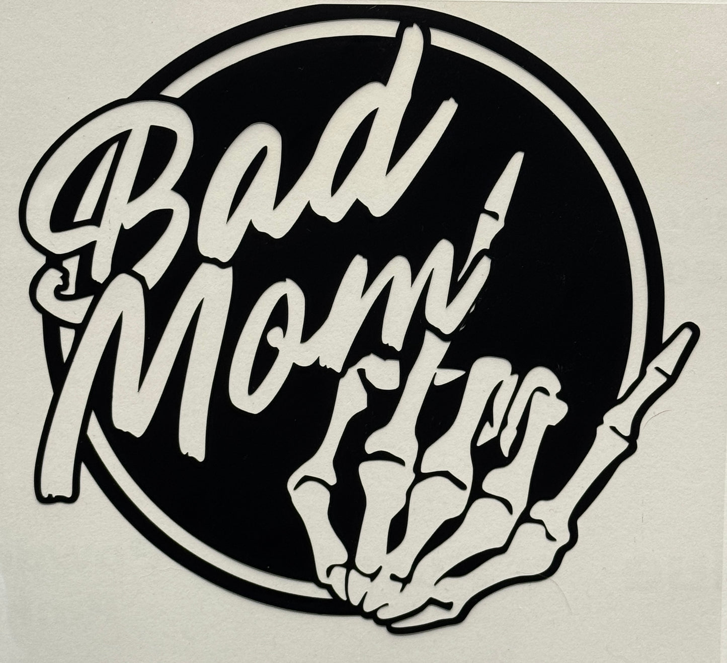 Bad Mom 6 Inch Decal