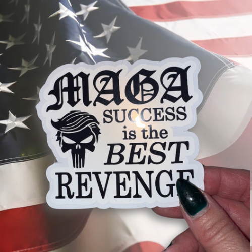 MAGA Success is the Best REVENGE Sticker -a KKC Original Design