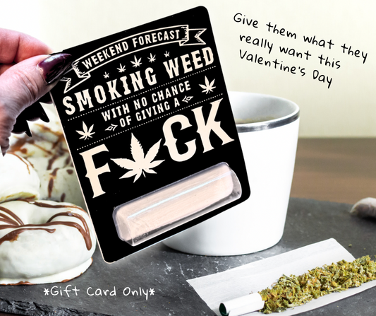 Stoner Roll Gift Card: Marijuana - Weekend Forecast