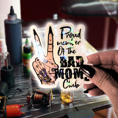 Bad Mom's Club Proud Member Tattoo Style Sticker