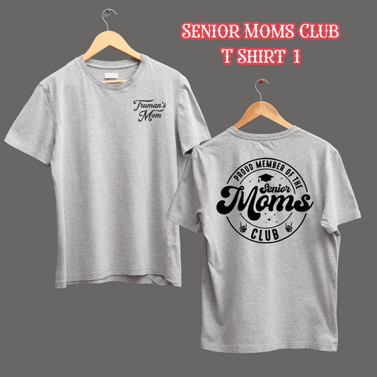 Proud Member of the Senior Moms Club Double Sided T shirt 1 Customized