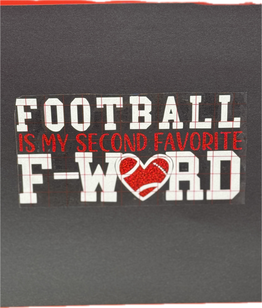 Football is my 2nd Favorite F Word 6 inch Decal