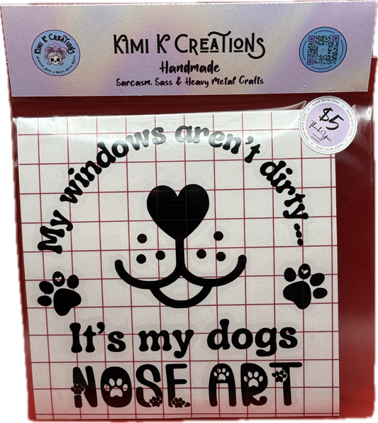 My Windows aren't dirty, it's my dog's nose art