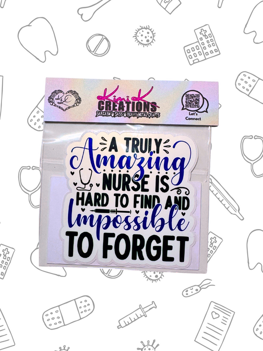 A Truly Amazing Nurse is Hard to Find and Impossible to Forget, Blue Sticker